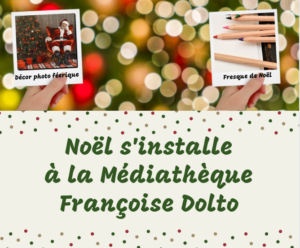 Des animations sur le thème de Noël à la Médiathèque !